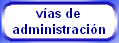 v�as de
administraci�n